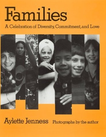 9780395669525: Families: A Celebration of Diversity, Commitment, and Love
