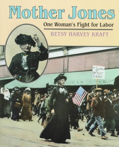 9780395671634: Mother Jones: One Woman's Fight for Labor