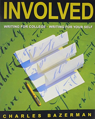 Involved: Writing for College Writing for Your Self (9780395671825) by Bazerman, Charles