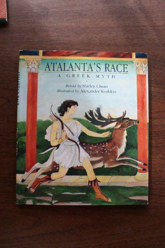 Stock image for Atalanta's Race-A Greek Myth for sale by Foxtrot Books