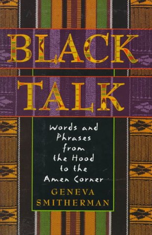 9780395674109: Black Talk: Words and Phrases from the Hood to the Amen Corner: Words and Phrases from Hood to Amen Corner
