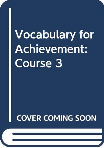 Beispielbild fr Vocabulary for Achievement: Course 3 zum Verkauf von Wonder Book
