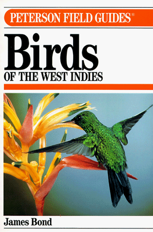 A Field Guide to Birds of the West Indies, 5th Edition (Peterson Field Guides)