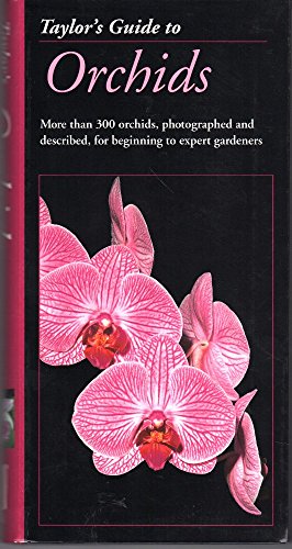 Stock image for Taylor's Guide to Orchids (Taylor's Weekend Gardening Guides) for sale by Your Online Bookstore