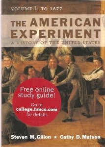 Beispielbild fr The American Experiment : A History of the United States - To 1877 zum Verkauf von Better World Books