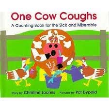 9780395678992: One Cow Coughs: A Counting Book for the Sick and Miserable