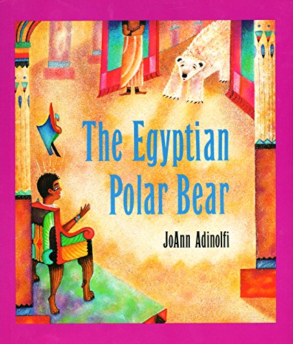The Egyptian Polar Bear (9780395680742) by Adinolfi, Joann