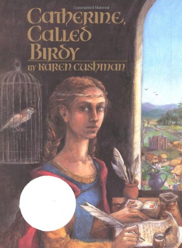 Beispielbild fr Catherine, Called Birdy (Newbery Honor Book) zum Verkauf von Wonder Book