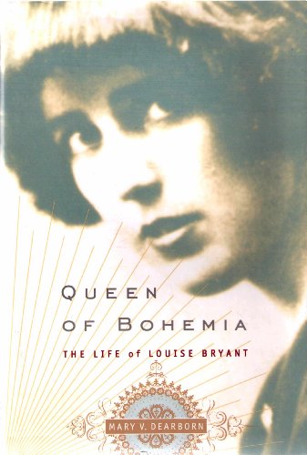 Stock image for Queen of Bohemia: The Life of Louise Bryant for sale by Priceless Books