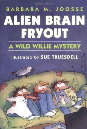 Imagen de archivo de Alien Brain Fryout: A Wild Willie Mystery a la venta por Jenson Books Inc