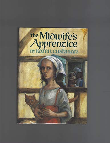 Beispielbild fr The Midwife's Apprentice (Newbery Medal Book) zum Verkauf von Indiana Book Company