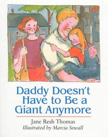 9780395694275: Daddy Doesn't Have to Be a Giant Anymore