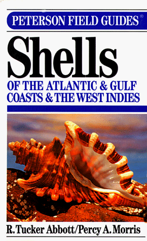 Imagen de archivo de A Field Guide to Shells: Atlantic and Gulf Coasts and the West Indies (The Peterson Field Guide) a la venta por SecondSale