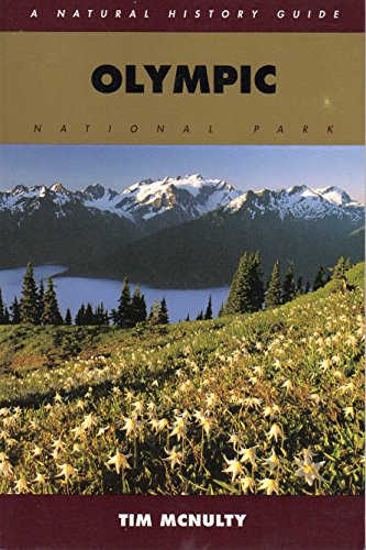 Stock image for Olympic National Park: A Natural History Guide for sale by Wonder Book