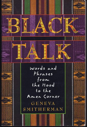 9780395699928: Black Talk: Words and Phrases from Hood to Amen Corner