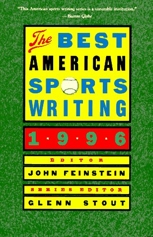 Imagen de archivo de The Best American Sports Writing 1996 a la venta por Better World Books