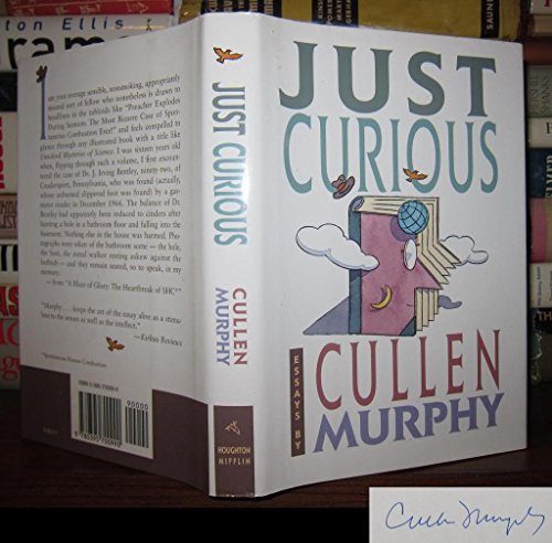 Just Curious: Essays (9780395700990) by Murphy, Cullen