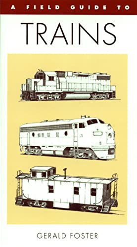 Beispielbild fr A Field Guide To Trains Of North America (Peterson Field Guide Series) zum Verkauf von Goodwill of Colorado
