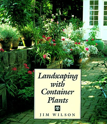 Beispielbild fr Landscaping with Container Plants zum Verkauf von Better World Books