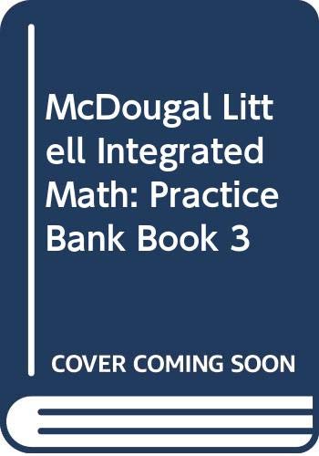 Beispielbild fr McDougal Littell Integrated Math: Practice Bank Book 3 zum Verkauf von ThriftBooks-Atlanta
