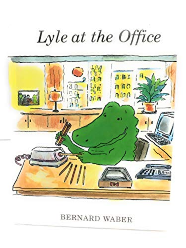 LYLE AT THE OFFICE