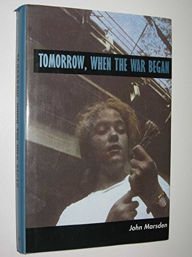 9780395706732: Tomorrow, When the War Began (Tomorrow Series)