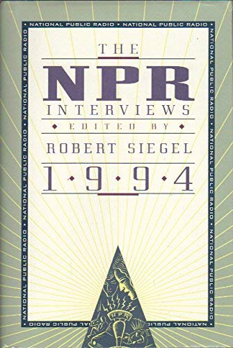 Stock image for The NPR Interviews 1994 for sale by Polly's Books