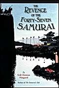 9780395708095: The Revenge of the Forty-Seven Samurai