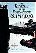 Stock image for The Revenge of the Forty-Seven Samurai for sale by Wonder Book