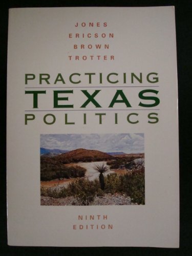 Stock image for Practicing Texas Politics for sale by ThriftBooks-Atlanta