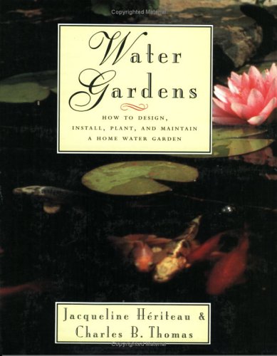 9780395709351: Water Gardens: How to Design, Install, Plant and Maintain a Home Water Garden