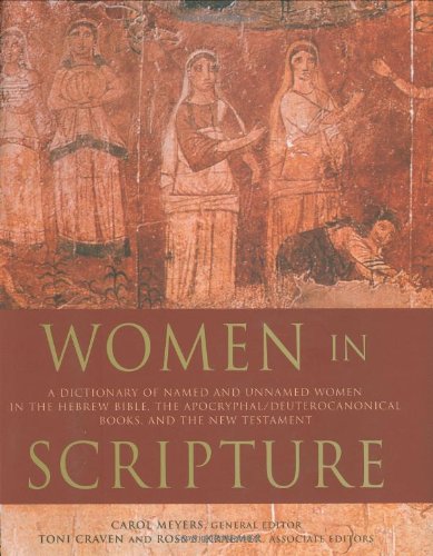 Women in Scripture: A Dictionary of Named and Unnamed Women in the Hebrew Bible, the Apocryphal/D...