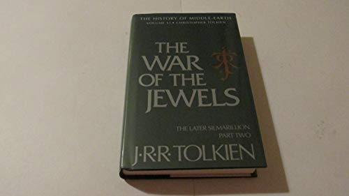 The War of the Jewels: The Later Silmarillion, Part Two - Tolkien, J.R.R.