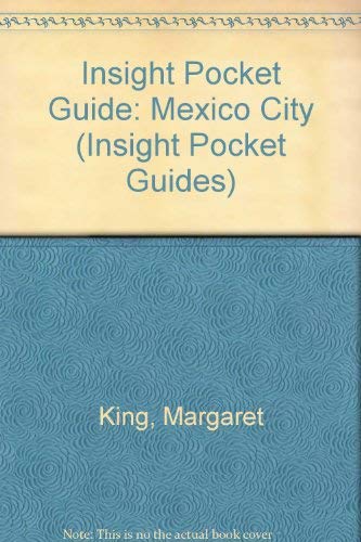 Beispielbild fr Insight Pocket Guide Mexico City (Insight Pocket Guides) zum Verkauf von Basement Seller 101