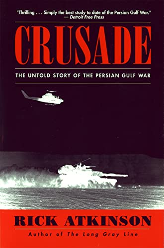 Imagen de archivo de Crusade: The Untold Story of the Persian Gulf War a la venta por Zoom Books Company