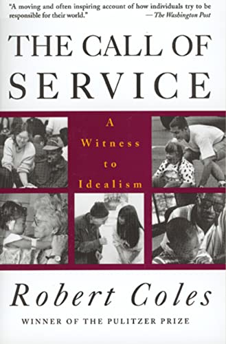 Beispielbild fr The Call of Service: A Witness to Idealism zum Verkauf von SecondSale