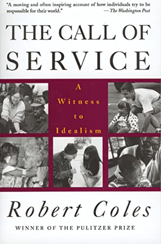 9780395710845: The Call of Service: A Witness to Idealism