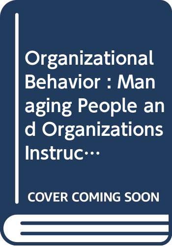 Beispielbild fr Organizational Behavior : Managing People and Organizations Instructor's Resource Manual zum Verkauf von Robinson Street Books, IOBA