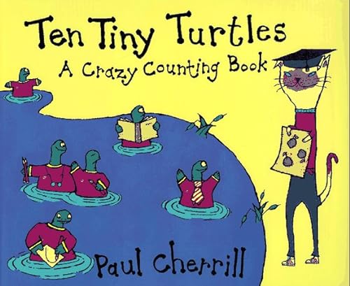 9780395712504: Ten Tiny Turtles: A Crazy Counting Book