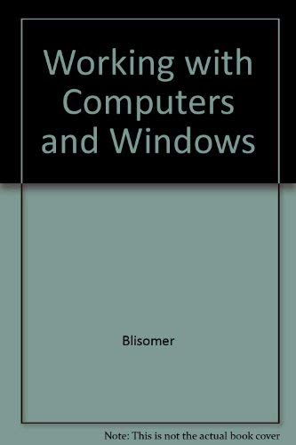 Working with Computers and Windows (9780395714690) by Robert H. Blissmer