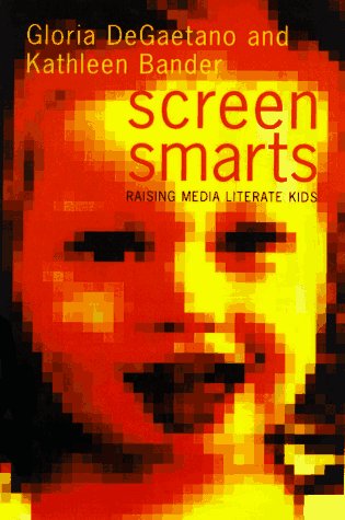 9780395715505: Screen Smarts: A Family Guide to Media Literacy