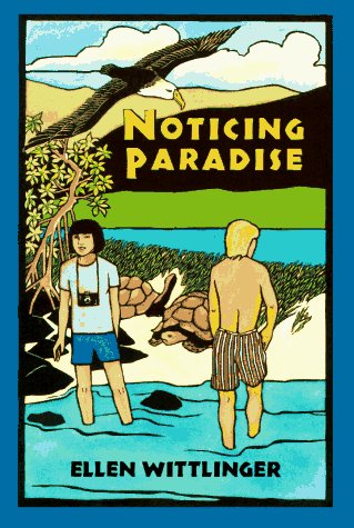 Noticing Paradise (9780395716465) by Wittlinger, Ellen