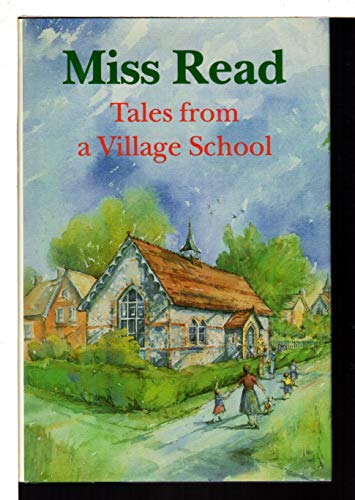 Beispielbild fr Tales from a Village School (The Fairacre Series #1) zum Verkauf von Dream Books Co.