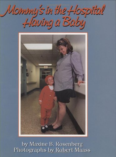 Stock image for Mommy's in the Hospital Having a Baby for sale by Better World Books