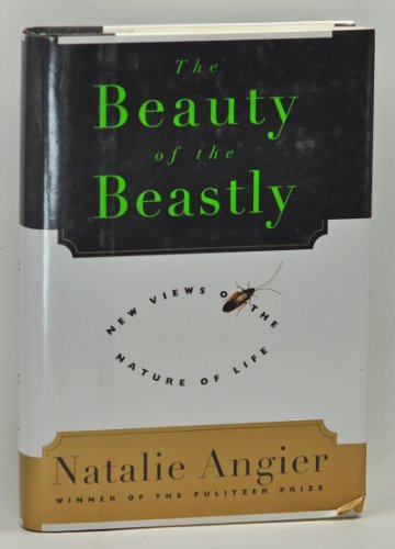 9780395718162: The Beauty of the Beastly: New Views on the Nature of Life