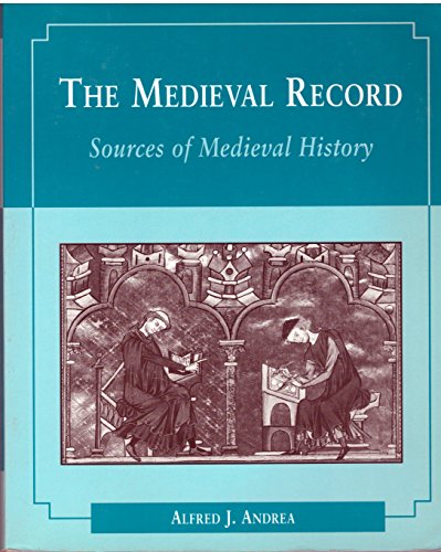Beispielbild fr The Medieval Record: Sources of Medieval History zum Verkauf von Mr. Bookman