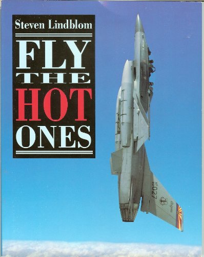 Fly the Hot Ones (9780395720233) by Lindblom, Steven