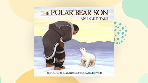 9780395727669: Polar Bear Son: An Inuit Tale