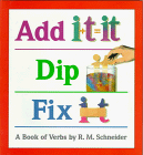 9780395727713: Add it, Dip it, Fix it: A Book of Verbs