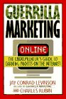 Stock image for Guerrilla Marketing Online: The Entrepreneur's Guide to Earning Profits on the Internet for sale by Hippo Books